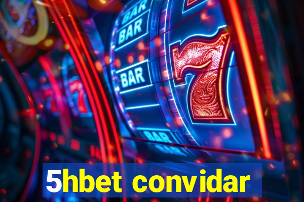 5hbet convidar